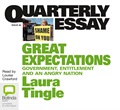 Great Expectations: Government, Entitlement and an Angry Nation (MP3)