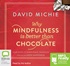 Why Mindfulness is Better than Chocolate (MP3)