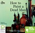 How to Paint a Dead Man (MP3)