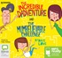 The Incredible Dadventure and The Mumbelievable Challenge (MP3)