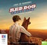 Red Dog: True Blue: (Blue Dog Movie Tie-In Edition) (MP3)