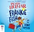 Frankie Fish and the Sonic Suitcase