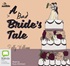 A Bad Bride's Tale
