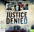 Justice Denied (MP3)