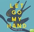 Let Go My Hand (MP3)