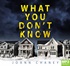 What You Don't Know (MP3)