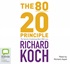 The 80/20 Principle: The Secret of Achieving More with Less (MP3)
