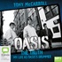 Oasis the Truth: My Life as Oasis's Drummer (MP3)