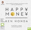 Happy Money: The Zen Path to a Happier and More Prosperous Life (MP3)
