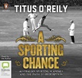 A Sporting Chance: Australian Sporting Scandals and the Path to Redemption