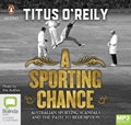 A Sporting Chance: Australian Sporting Scandals and the Path to Redemption (MP3)