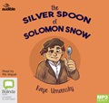 The Silver Spoon of Solomon Snow (MP3)