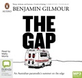 The Gap: An Australian Paramedic’s Summer on the Edge (MP3)