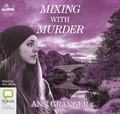 Mixing with Murder