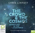 The Crowd & the Cosmos: Adventures in the Zooniverse (MP3)