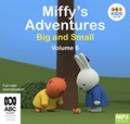 Miffy's Adventures Big and Small: Volume Six (MP3)
