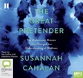 The Great Pretender: The Undercover Mission that Changed our Understanding of Madness (MP3)