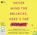 Never Mind the B#ll*cks, Here's the Science (MP3)
