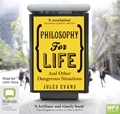 Philosophy For Life: And Other Dangerous Situations (MP3)