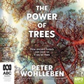 The Power of Trees: How Ancient Forests Can Save Us If We Let Them (MP3)