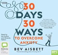 30 Days 30 Ways To Overcome Anxiety (MP3)