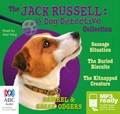 Jack Russell dog detective collection 1: The sausage situation / The buried biscuits / The kitnapped creature (MP3)