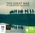 The Great War: Memory, Perceptions and 10 Contested Questions (MP3)