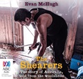 The Shearers: The story of Australia, told from the woolsheds.