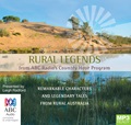 Rural Legends: From ABC Radio's Country Hour Program (MP3)