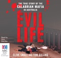 Evil Life: The true story of the Calabrian Mafia in Australia