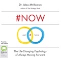 #NOW: The Surprising Truth About the Power of Now