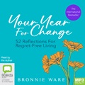 Your Year For Change: 52 Reflections for Regret-free Living (MP3)
