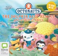 Octonauts: The Dolphin Reef Rescue and Other Stories
