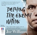Defying the Enemy Within: How I silenced the negative voices in my head to survive and thrive