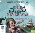 The Ship That Never Was: The Greatest Escape Story Of Australian Colonial History (MP3)