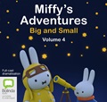 Miffy's Adventures Big and Small: Volume Four