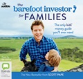 The Barefoot Investor for Families: The Only Kids’ Money Guide You’ll Ever Need