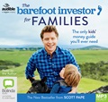 The Barefoot Investor for Families: The Only Kids’ Money Guide You’ll Ever Need (MP3)