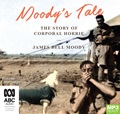 Moody's Tale: The Story of Corporal Horrie (MP3)