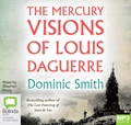 The Mercury Visions of Louis Daguerre (MP3)