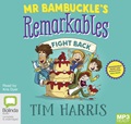Mr Bambuckle's Remarkables Fight Back (MP3)