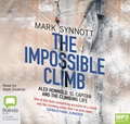The Impossible Climb: Alex Honnold, El Capitan and the Climbing Life (MP3)