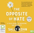 The Opposite of Hate: A Field Guide to Repairing Our Humanity (MP3)