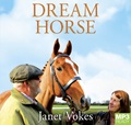 Dream Horse: The Incredible True Story of Dream Alliance (MP3)