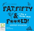 Fat, Fifty & F***ed! (MP3)