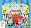 Bananas in Pyjamas: Welcome to Cuddlestown