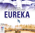 Eureka: The Unfinished Rebellion