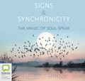 Signs & Synchronicity: The Magic of Soul-Speak