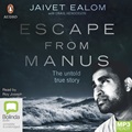 Escape from Manus: The untold true story (MP3)