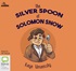 The Silver Spoon of Solomon Snow